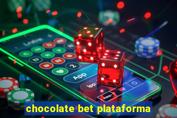 chocolate bet plataforma